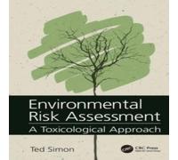 Ted Simon Environmental Risk Assessment: A Toxicological Approach Paperback Book Ted Simon Multicolor