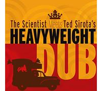 Ted Sirota S Heavywe - Scientist Meets Ted Sirota S Heavyweight [VINYL]