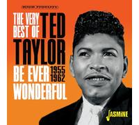 Ted Taylor - Be Ever Wonderful - The Very Best of Ted Taylor 1955-1962