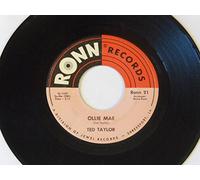 Ted Taylor - I Need Your Love So Bad / Ollie Mae