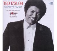 Ted Taylor Keep What You Get: The Rare and Unissued Ronn Record (CD) (US IMPORT)