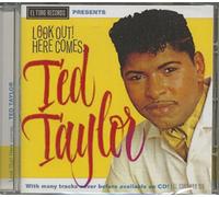 Ted Taylor - Look Out! Here Comes...