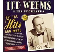 TED WEEMS HIS OR.. - ALL THE HITS AND MORE 1923-48 - CD - K3z