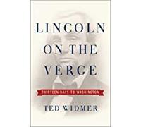 [Ted Widmer]-[Lincoln on The Verge]-[Hardcover]