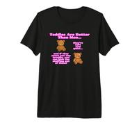 Teddies are Better Than Men - Kick The Stuffing Out of Them Premium T-Shirt