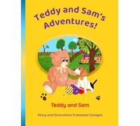 Teddy and Sam: An introduction to the Teddy and Sam Mini Series ( book1) (Teddy and Sam's Adventures!)
