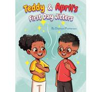Teddy & April's First Day Jitters