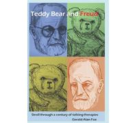 Teddy Bear and Freud: Stroll through a century of talking therapies