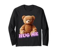 Teddy Bear - Hug Me Long Sleeve T-Shirt