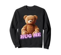 Teddy Bear - Hug Me Sweatshirt
