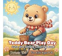 Teddy Bear Play Day: Cute and Simple Coloring Book