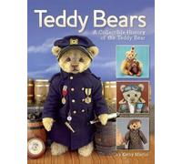 Teddy Bears: A Collectible History of the Teddy Bear