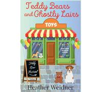 Teddy Bears and Ghostly Lairs: A Jules Keene Glamping Mystery (5)