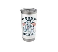Teddy BOOZEVELT Funny Drinking Pres Roosevelt Meme July 4th Stainless Steel Insulated Tumbler