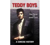 Teddy Boys: A Concise History