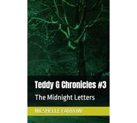 Teddy G Chronicles #3: The Midnight Letters