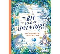 Teddy Keen Ute The Big Book of Adventure (dt.): So überlebst du in d (Hardback)