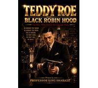 Teddy Roe: Black Robin Hood
