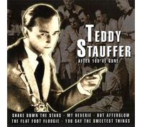 Teddy Stauffer - (CD Album Teddy Stauffer, 22 Tracks) Maria - Marie / The flat foot floogie / Hurry home / Shadrack / Ferdinand the bull / Stop, it's wonderful / Mary / Begin the beguine / You can't brush me off / Dilemma, foxtrot / Dans mon coeur / My reverie u.a.