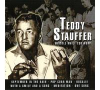 Teddy Stauffer - (CD Album Teddy Stauffer, 22 Tracks) September in the rain / Pop corn man / Limehouse blues / Yours & mine / Some of these days / Everybody sing / Home town / With a smile & a song / Big apple / Meditation u.a.