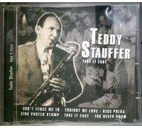 Teddy Stauffer - teddy stauffer take it easy