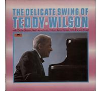 Teddy Wilson - The Delicate Swing Of Teddy Wilson