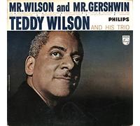 Teddy Wilson Trio - Mr. Wilson And Mr. Gershwin