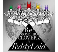 Teddyloid - Re: Momoiro Clover Z (2CDS) [Japan CD] KICS-3287