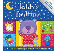 Teddy's Bedtime (Baby's First Touch and Feel)