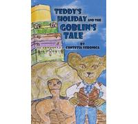 Teddy's Holiday and the Goblin's Tale