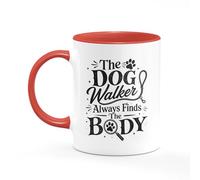 Tee Monkey The Dog Walker Always Finds The Body Mug Funny True Crime Fan Gift for Her Him Joke