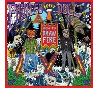 Painted Doll - How To Draw Fire [VINYL]