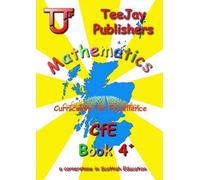 TeeJay CfE Maths Textbook 4+ by Strang, Tom, Geddes, James, Cairns, James (July 15, 2013) Paperback