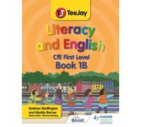 TeeJay Literacy and English CfE First Level Book 1B