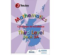 TeeJay Mathematics CfE Third Level Book 3A