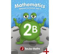 TeeJay Mathematics National Curriculum Year 2 (2B) Second Edition