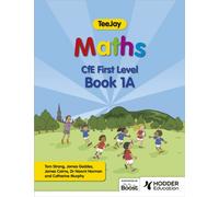TeeJay Maths CfE First Level Book 1A Second Edition