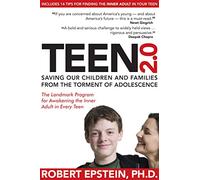 Teen 2.0: Saving Our Children & Families from the Torment of Adolescence