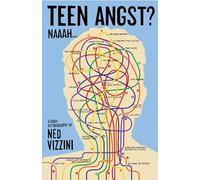 Teen Angst? Naaah...: A Quasi-Autobiography