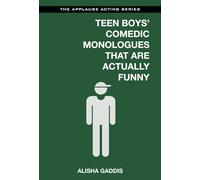 Teen Boys' Comedic Monologues That Are Actually Funny (Applause Acting) (Applause Acting Series)