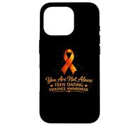 Teen Dating Violence Awareness Support - You Are Not Alone Case for iPhone 16 Pro