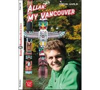 Teen ELI Readers - English: Allan: My Vancouver + downloadable audio