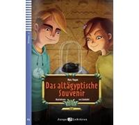 Teen ELI Readers - German: Das Altagyptische Souvenir: Das Altagyptische Souvenir + downloadable audio