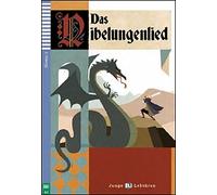 Teen ELI Readers - German: Das Nibelungenlied (Junge Eli Lektüren Niveau 2)