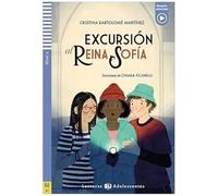 Teen ELI Readers - Spanish: Excursion al Reina Sofia + downloadable audio