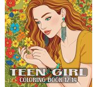 TEEN GIRL COLORING BOOK 12-14: Boho Chic Fashion Style: Aesthetic Vintage Y2K Outfits Design for Tween Girls. Hippie Fun Stress Relief Creative Relaxing Activity Gift for Young Adults.