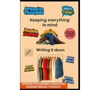 Teen Journal for Organizing Thoughts - 96 Lined Pages for Writing, Notes & Ideas: Motivational Notepad for Teens - “Write It Down” "Clear Teenage ... Quotes - Clear Your Mind & Boost Creativity