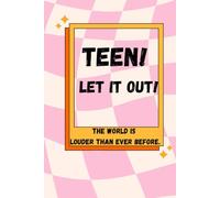 Teen Let it out!
