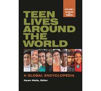 Teen Lives around the World: A Global Encyclopedia [2 volumes]