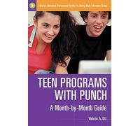 Teen Programs with Punch: A Month-by-Month Guide (Libraries Unlimited Professional Guides for Young Adult Librarians Series)